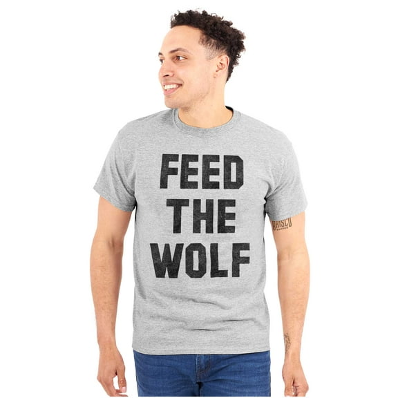 Feed The Wolf Sarcastic Hangry Gym Men's Graphic T Shirt Tees Brisco Brands L