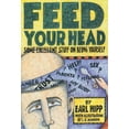 thumbnail image 1 of Pre-Owned Feed Your Head: Some Excellent Stuff on Being Yourself, 9780894867552, 0894867555, Paperback, First Edition edition, 1 of 1
