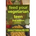 thumbnail image 1 of Feed Your Vegetarian Teen 2nd Edition: practical advice for parents raising vegetarian or vegan teenagers, (Paperback), 1 of 1