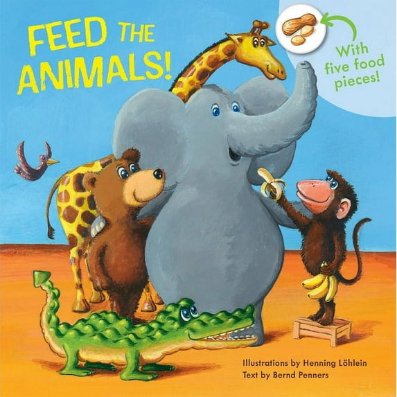 Feed the Animals!, (Board Book)