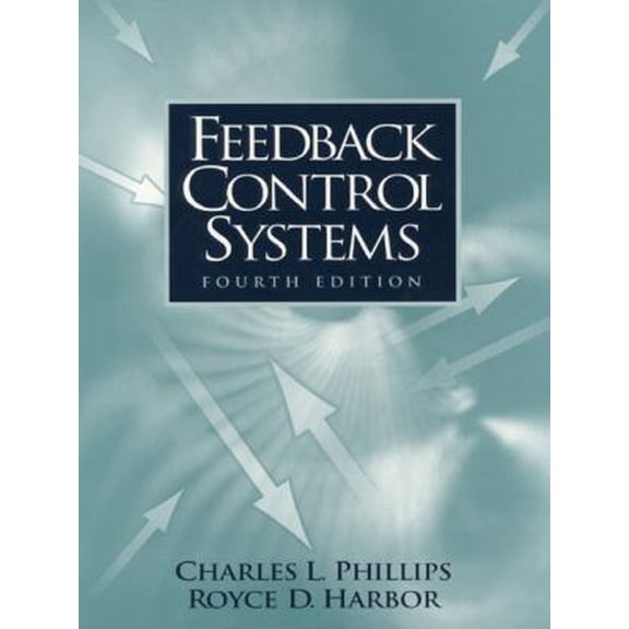 Pre-Owned Feedback Control Systems, 4th Edition (Hardcover) 0139490906 9780139490903