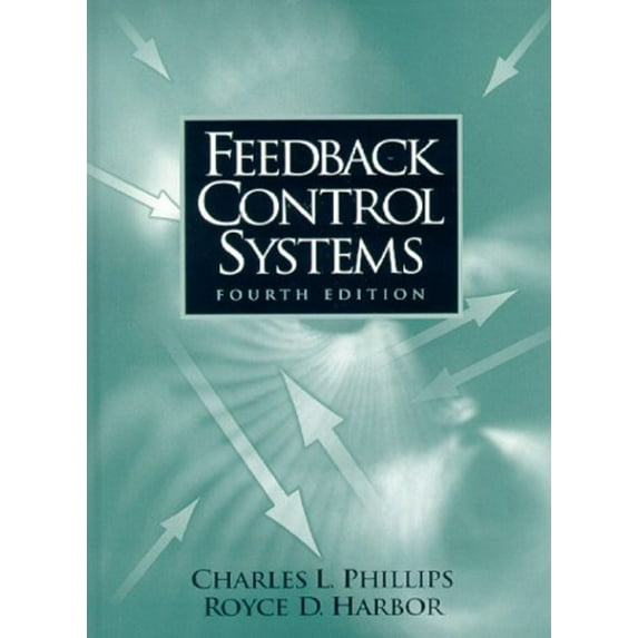 Pre-Owned Feedback Control Systems, 4th Edition (Hardcover) 0139490906 9780139490903