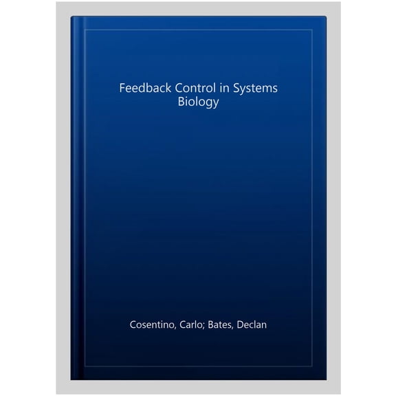 Pre-Owned Feedback Control in Systems Biology (Hardcover)