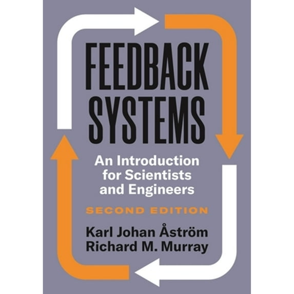Pre-Owned Feedback Systems : An Introduction for Scientists and Engineers, Hardcover by ?str?m, Karl Johan; Murray, Richard M., ISBN 0691193983, ISBN-13 9780691193984