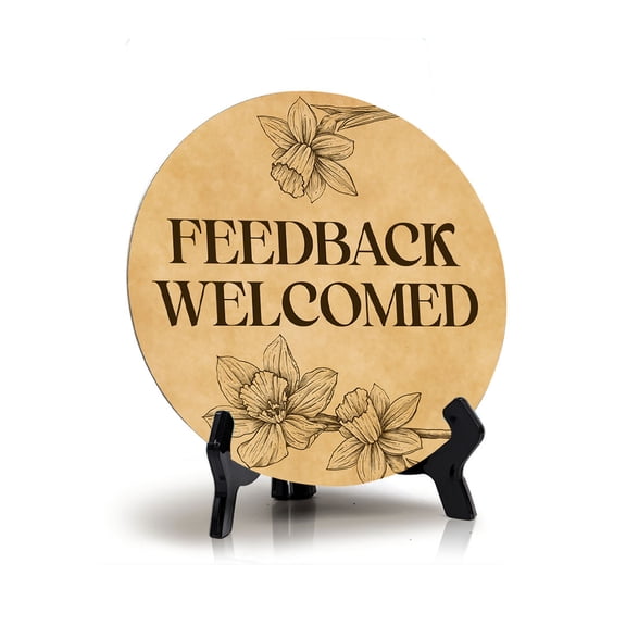 Feedback Welcomed Circle Table Sign with Acrylic Stand (5x5") | Public Spaces Signage