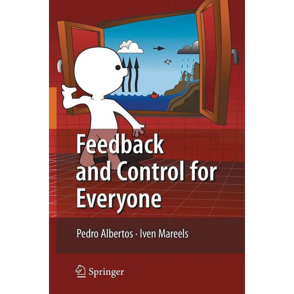 Feedback and Control for Everyone, (Paperback)