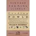 thumbnail image 1 of Feeding Fowls - With Information on Stock Nutrition for the Poultry Farmer (Paperback), 1 of 1