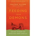 thumbnail image 1 of Feeding Your Demons: Ancient Wisdom for Resolving Inner Conflict, (Hardcover), 1 of 1