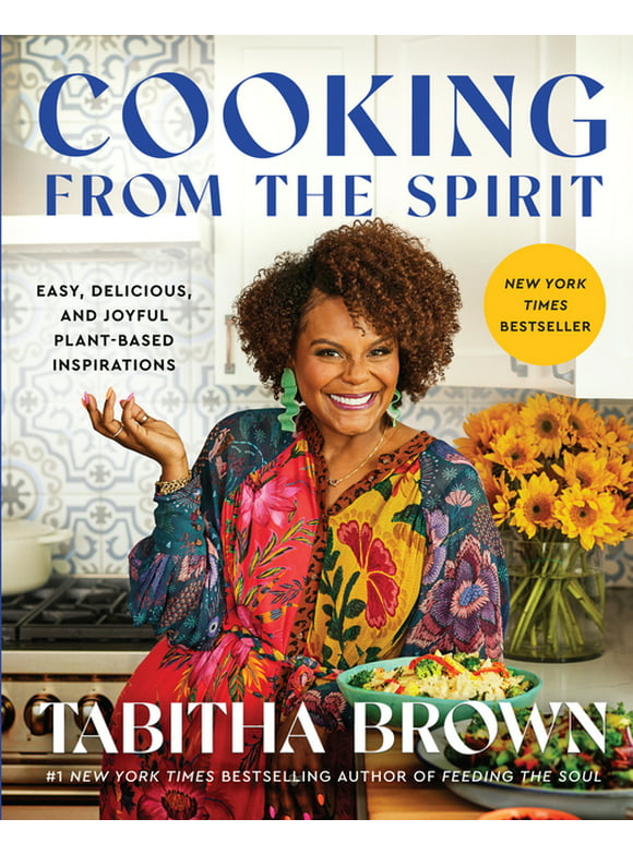 Feeding the Soul Book: Cooking from the Spirit: Easy, Delicious, and Joyful Plant-Based Inspirations (Hardcover)