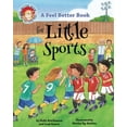 thumbnail image 1 of Feel Better Books for Little Kids A Feel Better Book for Little Sports, (Hardcover), 1 of 1