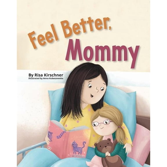 Feel Better, Mommy, (Paperback)