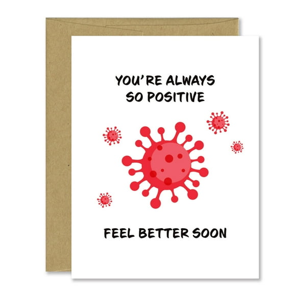 Feel Better Soon Card "You're Always So Positive" Funny COVID-19 Design Blank Inside, Envelope Included Perfect for Cheerful Get Well Wishes