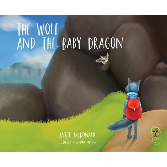 Feel Brave The Wolf and the Baby Dragon, (Paperback)