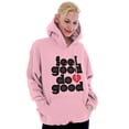 thumbnail image 1 of Feel Do Good Heart Inspiring Saying Hoodie Sweatshirt Women Brisco Brands 5X, 1 of 4
