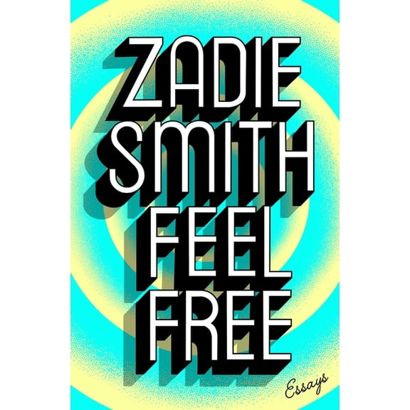 Feel Free: Essays, (Hardcover)