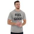 thumbnail image 1 of Feel Good Inspiring Motivated Happy Men's Graphic T Shirt Tees Brisco Brands M, 1 of 4