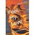 thumbnail image 1 of Feel, My Love: The Way We Should Have Been (Paperback), 1 of 1