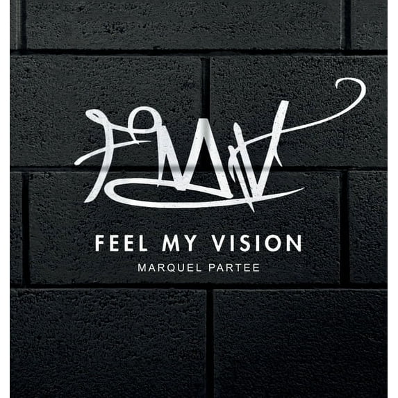 Feel My Vision (Hardcover)