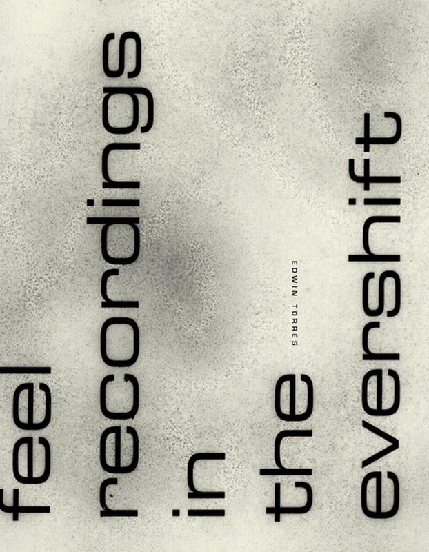 Feel Recordings in the Evershift, (Paperback)