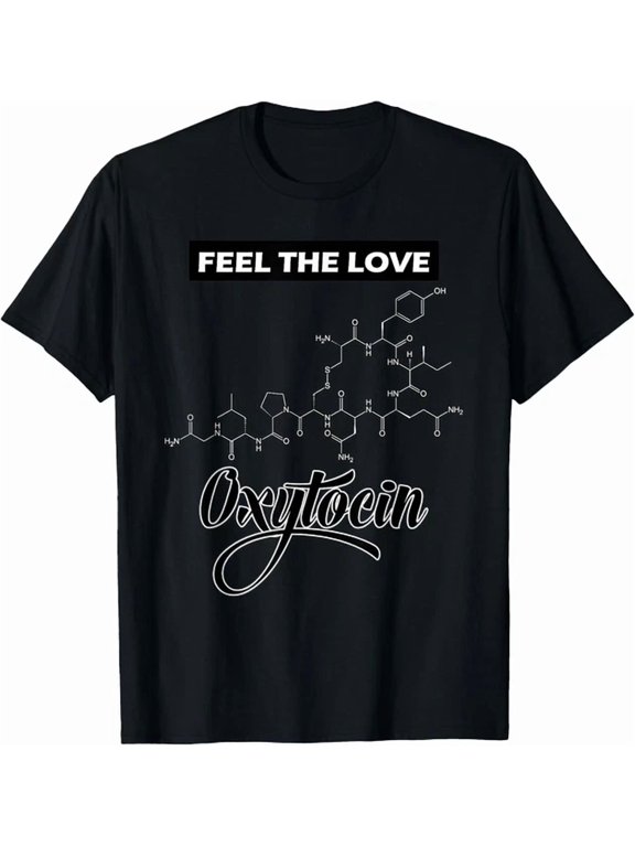 Feel The Love Hormone Oxytocin Molecule Creative Graphic For Special Occasions T-Shirt, Size S-5XL