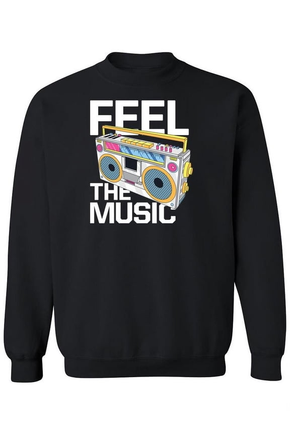 Feel The Music Quote Sweatshirt Women - Women Sweatshirt, Black, Large