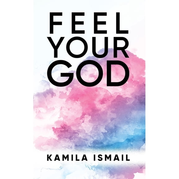 Feel Your God, (Hardcover)