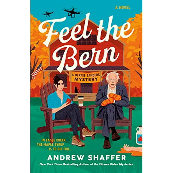 Pre-Owned Feel the Bern: A Bernie Sanders Mystery (Paperback) 198486114X 9781984861146