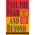 thumbnail image 1 of Feel the Fear...and Beyond: Mastering the Techniques for Doing It Anyway, (Paperback), 1 of 1