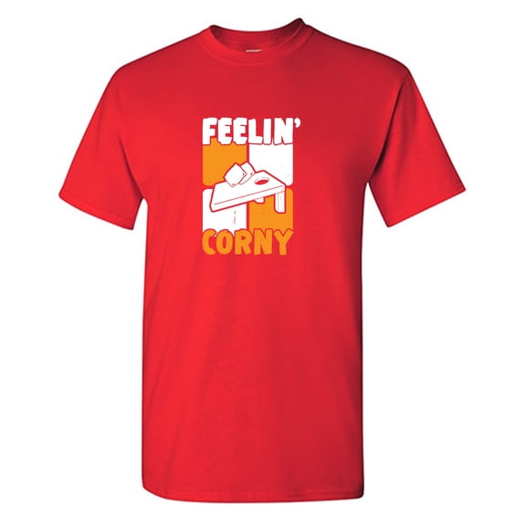 Feelin Corny Sarcastic Humor Graphic Tees Gift For Mens Novelty Funny T Shirt