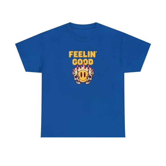 Feelin' Good T-Shirt