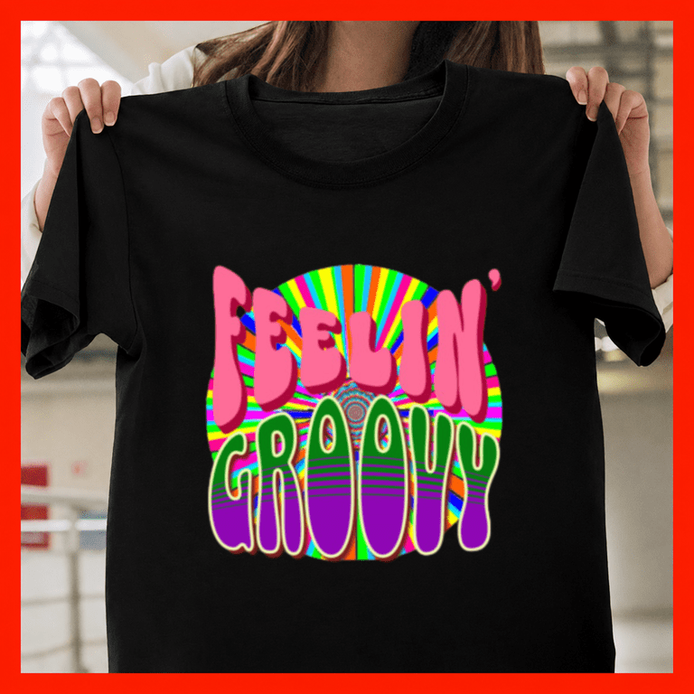 Goovy Feelin Groovy Happy Hippie Retro Peace Sign Sunshine 70s Unisex T-Shirt ...