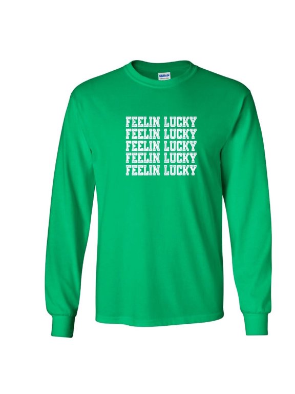 Feelin Lucky Patricks Day Gift Sarcastic Humor Novelty Men's Long Sleeve Shirts