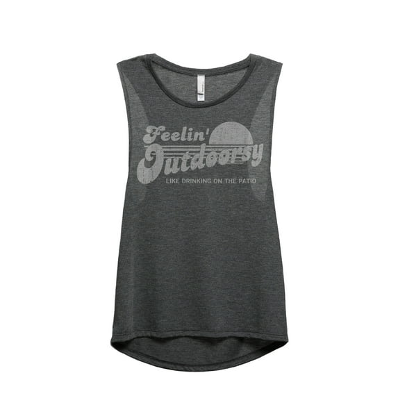 Feelin' Outdoorsy Like Drinking On The Patio Women's Fashion Sleeveless Muscle Tank Top Tee Charcoal