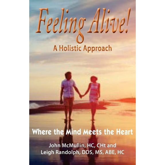 Feeling Alive - A Holistic Approach (Paperback)