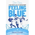 thumbnail image 1 of Feeling Blue : A True Story of Love, Life and Belonging (Hardcover), 1 of 1
