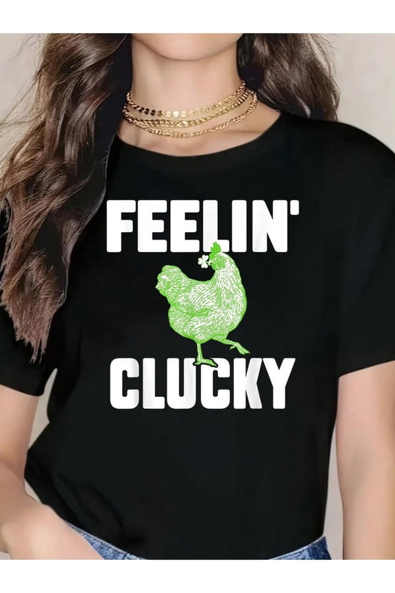 Feeling Clucky Funny Mama Hen Clover Chicken St Patricks Day T-Shirt-100% Cotton Comfortable & Breathable For Summer, Spring