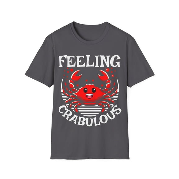 Feeling Crabulous Crabbing Crab Fishing Crabs Lover Eater TShirt