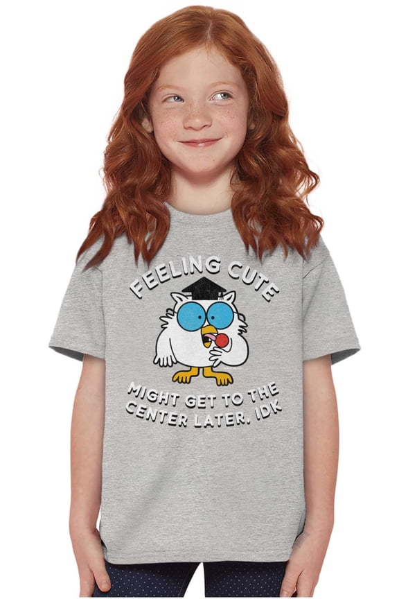 Feeling Cute IDK Meme Mr. Owl Funny Girls Kids T Shirt Tees Teen Brisco Brands S
