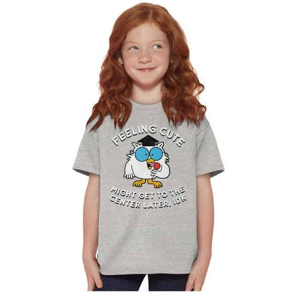 Feeling Cute IDK Meme Mr. Owl Funny Girls Kids T Shirt Tees Teen Brisco Brands X