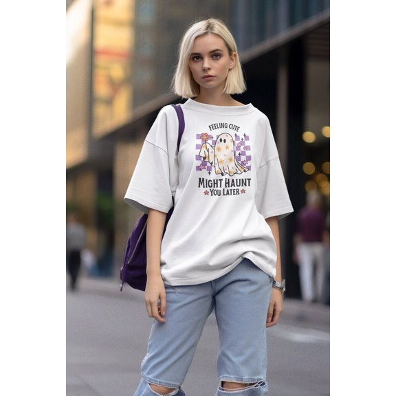 Feeling Cute Might Haunt You Later Tshirt | Funny Halloween Tshirt | Halloween Tshirt | Funny Gift | Birthday Gift | Christmas Gift