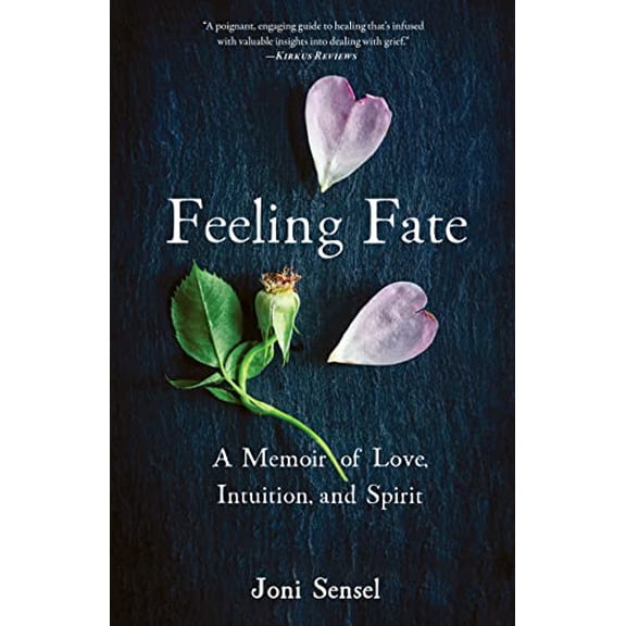 Pre-Owned Feeling Fate: A Memoir of Love, Intuition, and Spirit (Paperback) 1647423392 9781647423391