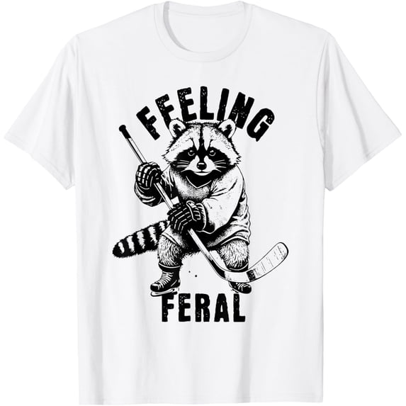 Feeling Feral Funny Feral Raccoon Hockey T-Shirt All Size S-5XL