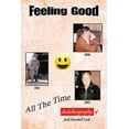 thumbnail image 1 of Feeling Good: All the Time, 1 of 1