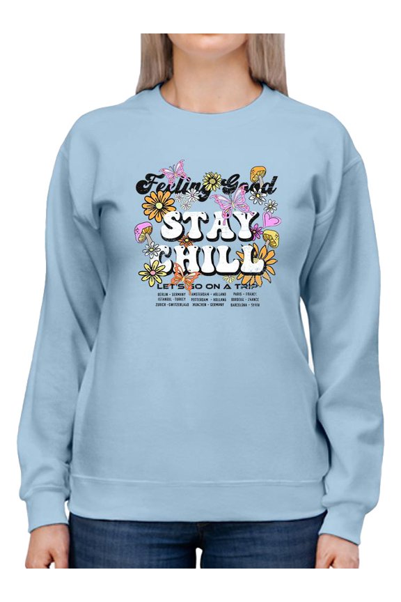 Feeling Good Stay Chill Groovy Sweatshirt Women -Image by Shutterstock, Female x-Large