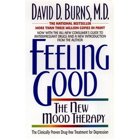 Feeling Good:: The New Mood Therapy, (Paperback)