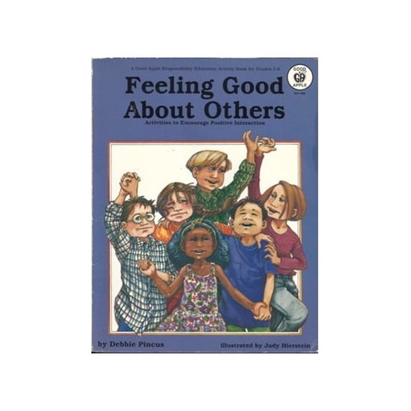 Pre-Owned Feeling Good About Others: Activities to Encourage Positive Interaction (Paperback) 0866537945 9780866537940
