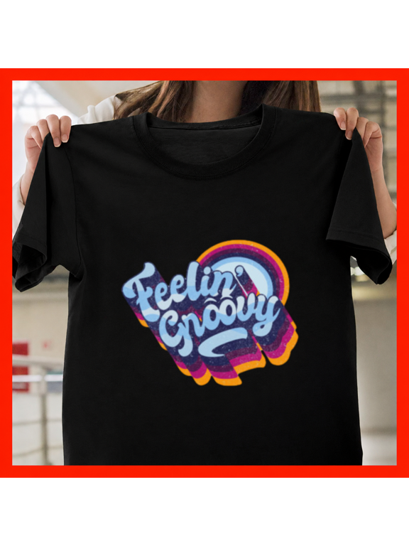 Feeling Groovy Psychedelic Vintage Sixties Retro Fun Music Unisex T-Shirt, S-3XL