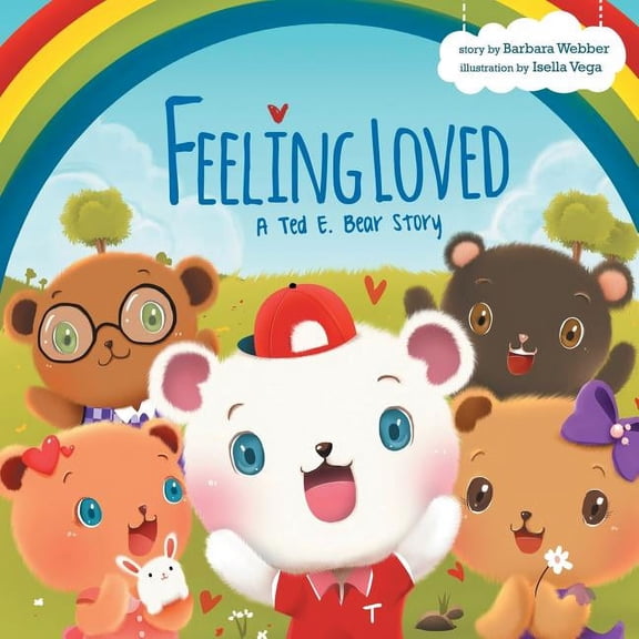 Feeling Loved: A Ted E. Bear Story, (Paperback)