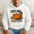 thumbnail image 1 of Feeling Moist Funny Chicken Meme Hoodie, 1 of 3