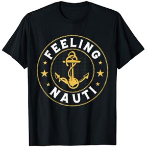 Feeling Nauti T-Shirt